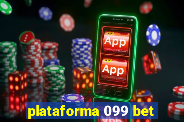 plataforma 099 bet